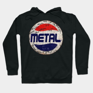 Metal or Pepsi Hoodie